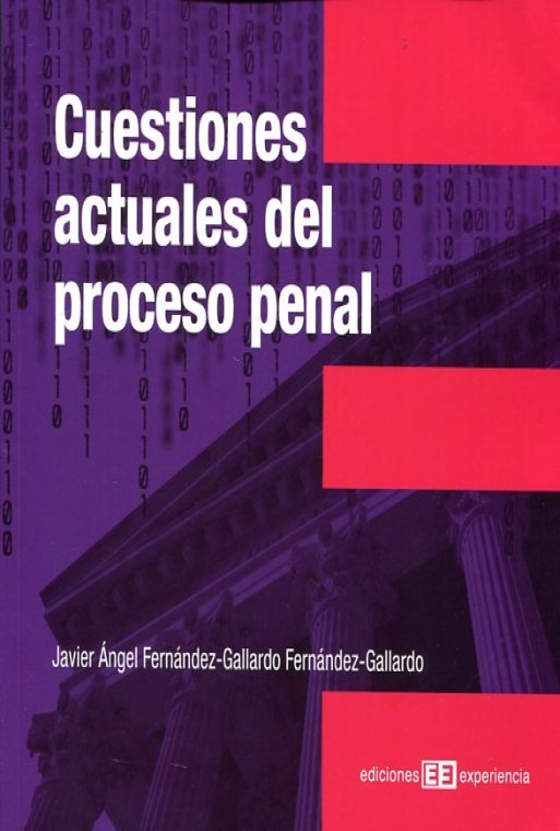 Cuestiones actuales del proceso penal