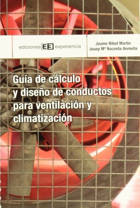 Guía de cálculo y diseño de conductos para ventilación y climatización