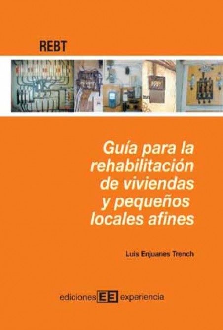 Guía para la rehabilitación de viviendas y pequeños locales afines