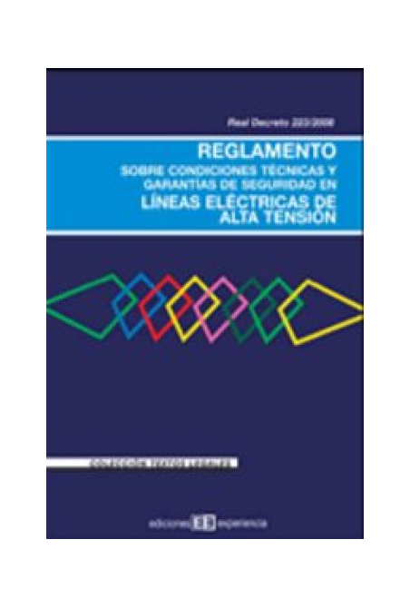 REGLAMENTO SOBRE CONDICIONES TÉCNICAS Y GARANTÍAS DE SEGURIDAD EN LÍNEAS ELÉCTRICAS DE ALTA TENSIÓN