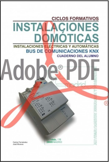 Instalaciones domóticas Bus de comunicaciones KNX - Cuaderno del alumno (Formato pdf)