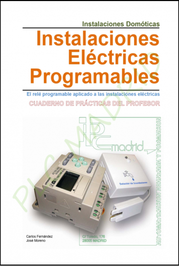 Instalaciones domóticas Libro del Profesor. Instalaciones eléctricas programables