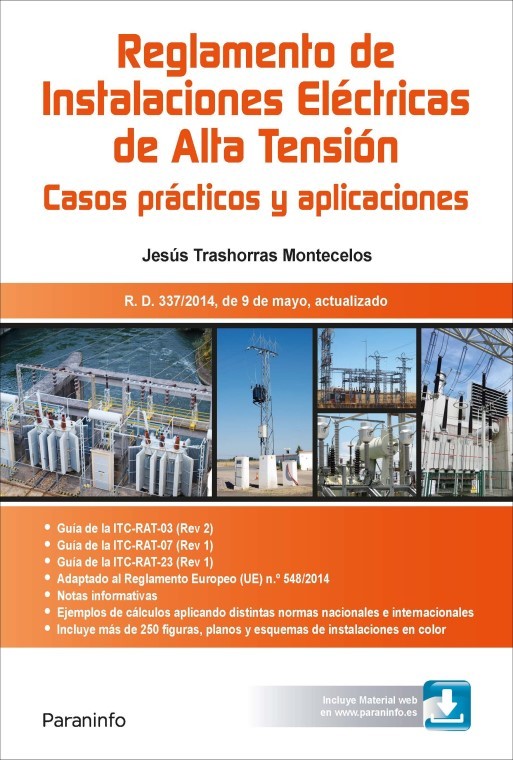 RAT. Reglamento de Instalaciones Eléctricas de Alta Tensión. Casos prácticos y aplicaciones
