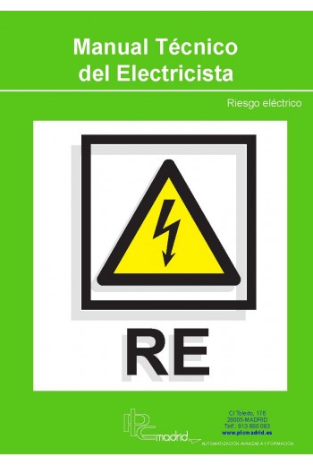 Manual Técnico del Electricista: Riesgo Eléctrico (RE) 978-84-95357-95-3