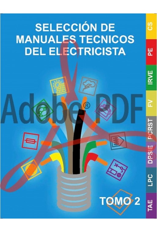 Selección de Manuales Técnicos del Electricista: Tomo II (Formato PDF) 978-84-95357-98-4.pdf Selección de Manuales Técnicos del Electricista: Tomo II (Formato PDF) 978-84-95357-98-4.pdf