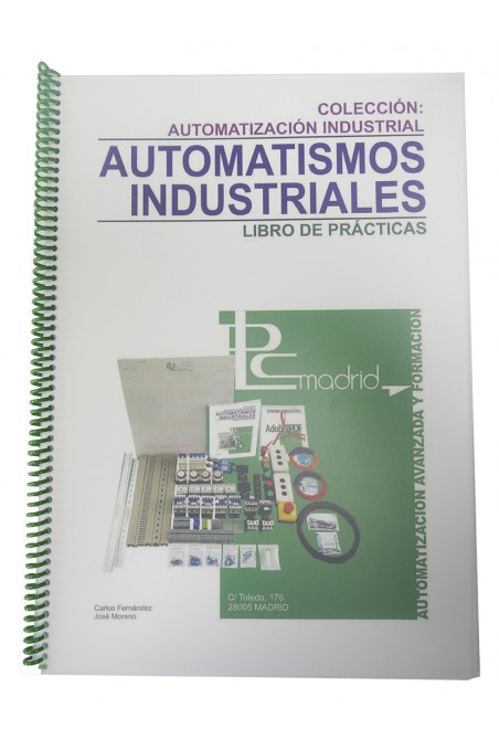 Automatismos Industriales: Libro de Practicas